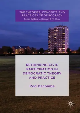 Dacombe |  Rethinking Civic Participation in Democratic Theory and Practice | eBook | Sack Fachmedien