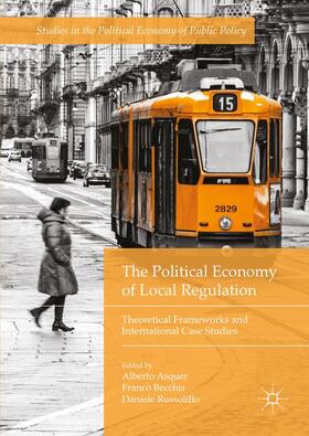 Asquer / Russolillo / Becchis | The Political Economy of Local Regulation | Buch | 978-1-137-58827-2 | sack.de
