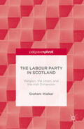 Walker |  The Labour Party in Scotland | eBook | Sack Fachmedien