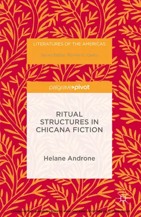Androne |  Ritual Structures in Chicana Fiction | eBook | Sack Fachmedien