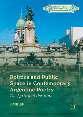 Bollig |  Politics and Public Space in Contemporary Argentine Poetry | eBook | Sack Fachmedien