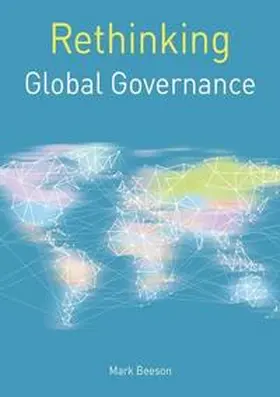 Beeson |  Rethinking Global Governance | eBook | Sack Fachmedien