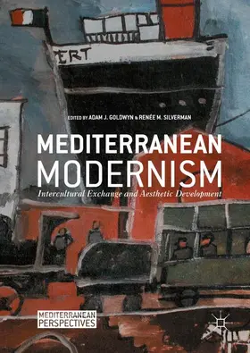 Goldwyn / Silverman | Mediterranean Modernism | Buch | 978-1-137-58927-9 | www.sack.de