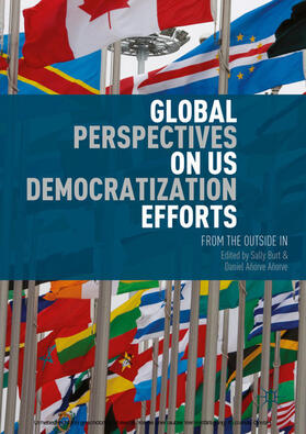 Burt / Añorve | Global Perspectives on US Democratization Efforts | E-Book | sack.de