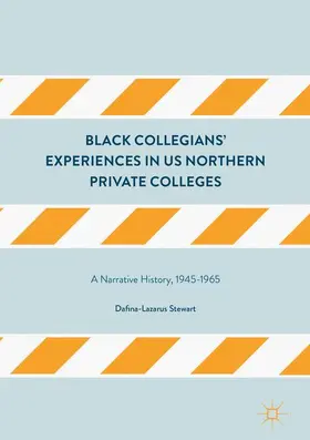 Stewart |  Black Collegians' Experiences in US Northern Private Colleges | Buch |  Sack Fachmedien