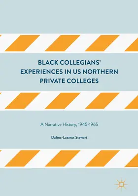 Stewart |  Black Collegians’ Experiences in US Northern Private Colleges | eBook | Sack Fachmedien