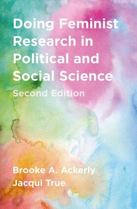 Ackerly / True | Ackerly, B: Doing Feminist Research in Political and Social | Buch | 978-1-137-59080-0 | sack.de