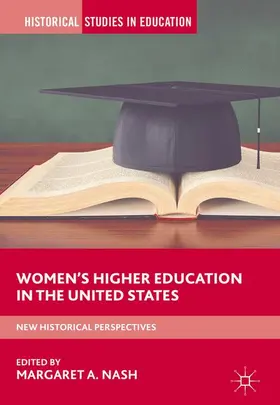 Nash |  Women's Higher Education in the United States | Buch |  Sack Fachmedien