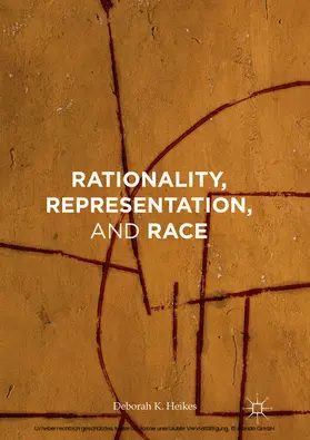 Heikes | Rationality, Representation, and Race | E-Book | www.sack.de