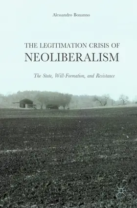 Bonanno | The Legitimation Crisis of Neoliberalism | E-Book | www.sack.de