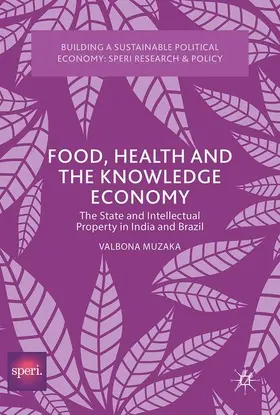 Muzaka |  Food, Health and the Knowledge Economy | Buch |  Sack Fachmedien