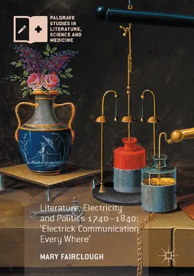 Fairclough |  Literature, Electricity and Politics 1740–1840 | eBook | Sack Fachmedien