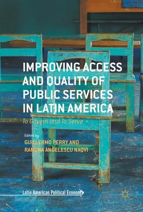 Perry / Angelescu Naqvi |  Improving Access and Quality of Public Services in Latin America | Buch |  Sack Fachmedien