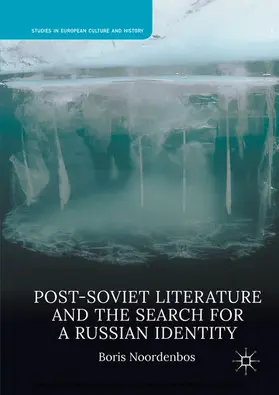 Noordenbos |  Post-Soviet Literature and the Search for a Russian Identity | eBook | Sack Fachmedien