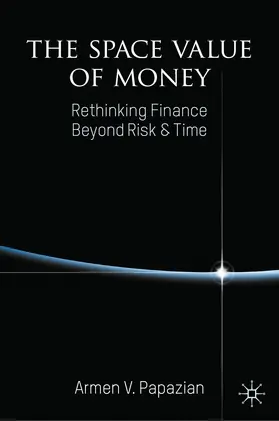 Papazian | The Space Value of Money | E-Book | sack.de