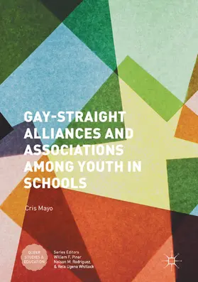 Mayo |  Gay-Straight Alliances and Associations among Youth in Schools | eBook | Sack Fachmedien