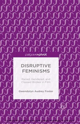 Foster |  Disruptive Feminisms | eBook | Sack Fachmedien