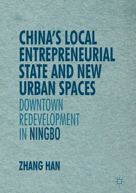 Zhang |  China’s Local Entrepreneurial State and New Urban Spaces | eBook | Sack Fachmedien