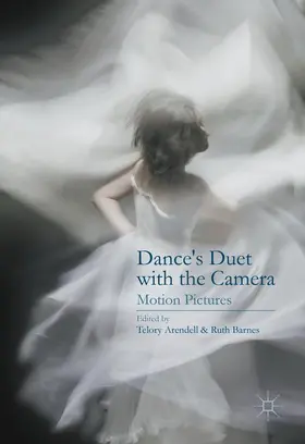 Barnes / Arendell |  Dance's Duet with the Camera | Buch |  Sack Fachmedien