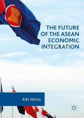 Verico |  The Future of the ASEAN Economic Integration | Buch |  Sack Fachmedien