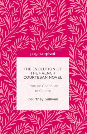 Sullivan | The Evolution of the French Courtesan Novel | E-Book | www.sack.de