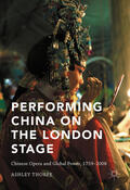 Thorpe |  Performing China on the London Stage | eBook | Sack Fachmedien