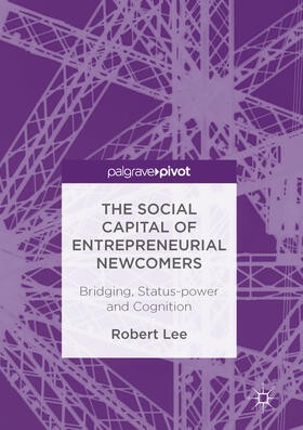 Lee | The Social Capital of Entrepreneurial Newcomers | E-Book | sack.de