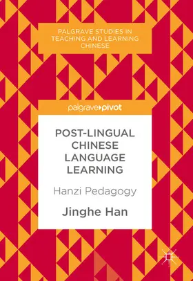 Han |  Post-Lingual Chinese Language Learning | eBook | Sack Fachmedien