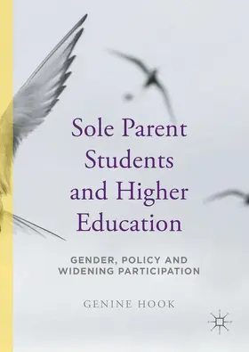 Hook | Sole Parent Students and Higher Education | Buch | 978-1-137-59886-8 | www.sack.de