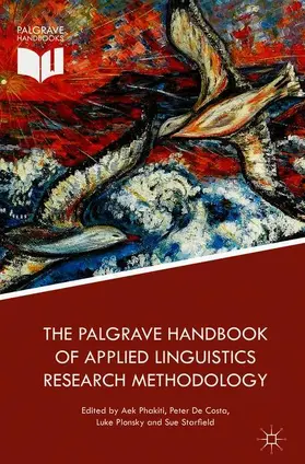 Phakiti / Starfield / De Costa |  The Palgrave Handbook of Applied Linguistics Research Methodology | Buch |  Sack Fachmedien