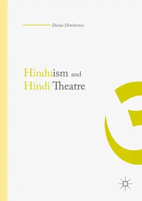 Dimitrova |  Hinduism and Hindi Theater | Buch |  Sack Fachmedien