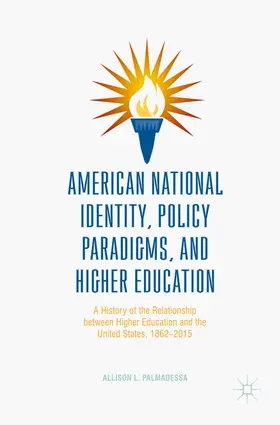 Palmadessa | American National Identity, Policy Paradigms, and Higher Education | E-Book | www.sack.de
