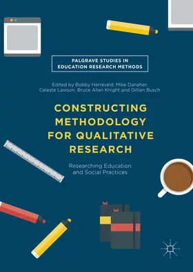 Harreveld / Danaher / Lawson |  Constructing Methodology for Qualitative Research | eBook | Sack Fachmedien
