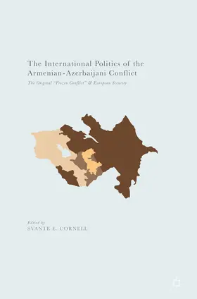 Cornell |  The International Politics of the Armenian-Azerbaijani Conflict | eBook | Sack Fachmedien