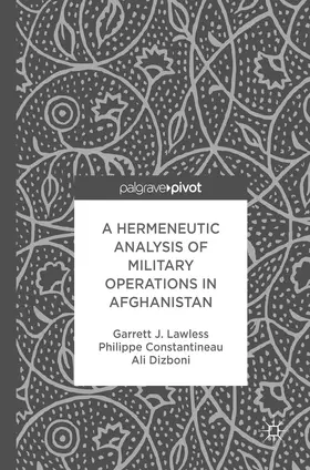 Lawless / Constantineau / Dizboni | A Hermeneutic Analysis of Military Operations in Afghanistan | E-Book | sack.de