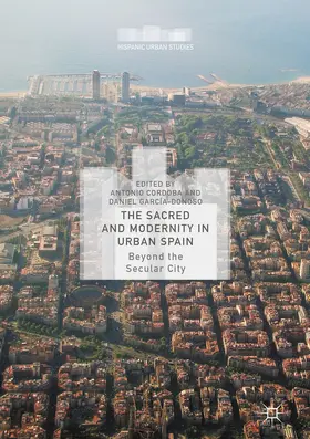 Cordoba / García-Donoso |  The Sacred and Modernity in Urban Spain | eBook | Sack Fachmedien