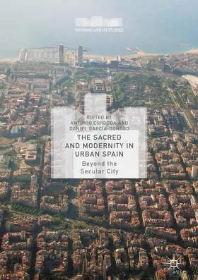 Cordoba / García-Donoso |  The Sacred and Modernity in Urban Spain | Buch |  Sack Fachmedien