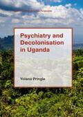 Pringle |  Psychiatry and Decolonisation in Uganda | Buch |  Sack Fachmedien