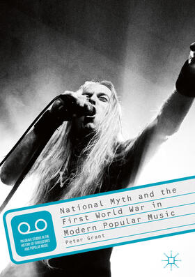 Grant | National Myth and the First World War in Modern Popular Music | E-Book | sack.de