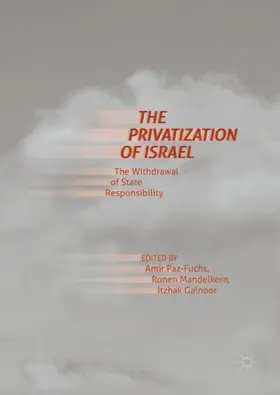 Paz-Fuchs / Galnoor / Mandelkern |  The Privatization of Israel | Buch |  Sack Fachmedien