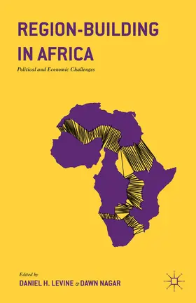 Nagar / Levine | Region-Building in Africa | Buch | 978-1-137-60157-5 | sack.de