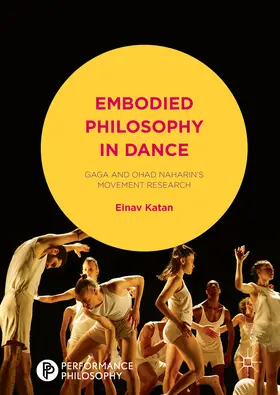 Katan-Schmid |  Embodied Philosophy in Dance | eBook | Sack Fachmedien