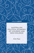Paul |  Australian Political Economy of Violence and Non-Violence | eBook | Sack Fachmedien