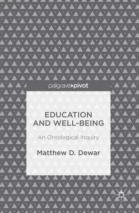Dewar | Education and Well-Being | Buch | 978-1-137-60275-6 | www.sack.de