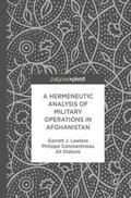 Lawless / Constantineau / Dizboni |  A Hermeneutic Analysis of Military Operations in Afghanistan | Buch |  Sack Fachmedien