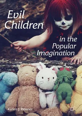 Renner | Evil Children in the Popular Imagination | Buch | 978-1-137-60321-0 | www.sack.de