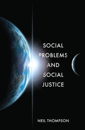 Thompson | Thompson, N: Social Problems and Social Justice | Buch | 978-1-137-60361-6 | sack.de