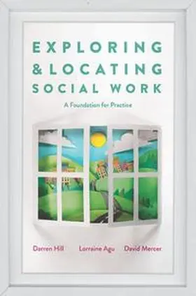 Hill / Agu / Mercer |  Exploring and Locating Social Work | eBook | Sack Fachmedien
