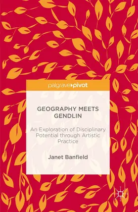 Banfield |  Geography Meets Gendlin | eBook | Sack Fachmedien