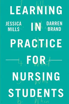 Mills / Brand |  Learning in Practice for Nursing Students | Buch |  Sack Fachmedien